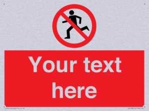 Custom No Running Sign